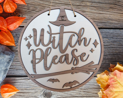 Witch Please Halloween Door Sign