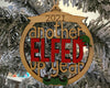 another elfed up year 2021 ornament gift