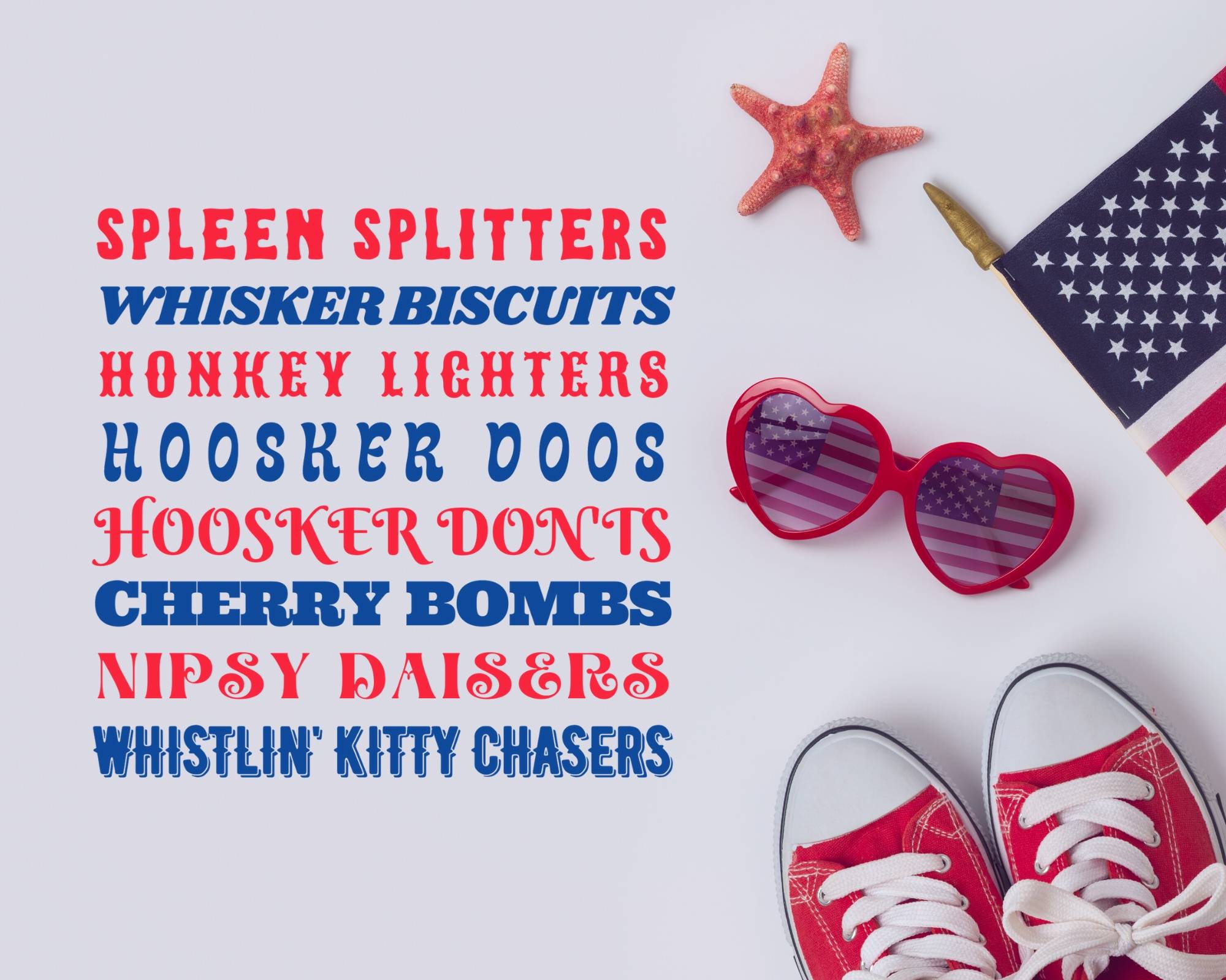 Joe Dirt Firework Quote with 4th of July Supplies