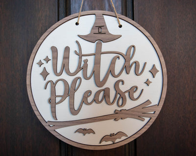 Witch Please Halloween Door Sign
